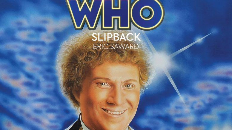 Doctor Who: Slipback – Written by Eric Saward & Read by Jon Glover (BBC Audio)